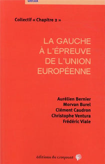La gauche à l'épreuve de l'Union européenne