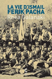 La vie d'Ismail Ferik Pacha