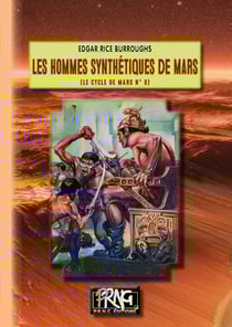 Le cycle de Mars Tome 9 : Les hommes synthétiques de Mars