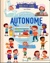 Mon petit guide pour devenir autonome