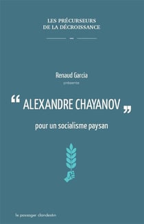 Alexandre Chayanov - pour un socialisme paysan