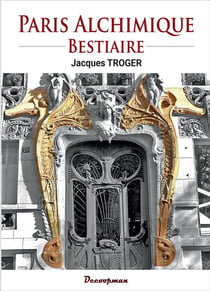 Paris alchimique : bestiaire