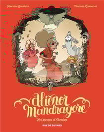 Aliénor Mandragore Tome 3 : les portes d'Avalon