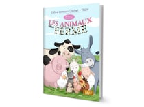 Les animaux de la ferme [LIVRE] - Collection "Dis sais-tu pourquoi ?