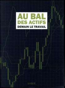 Au bal des actifs - demain le travail