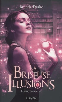 Library jumpers Tome 3 : la briseuse d'illusions