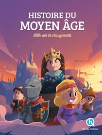 L'histoire du Moyen âge