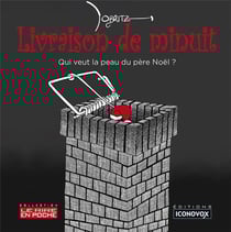 Livraison de minuit - qui veut la peau du pere noel ?