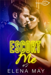 Escort me Tome 2