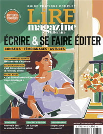 Lire, le magazine littéraire Hors-Série : écrire et se faire éditer
