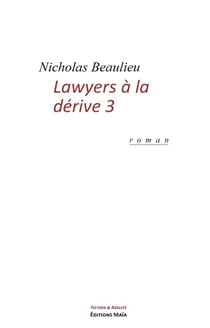 Lawyers à la dérive 3