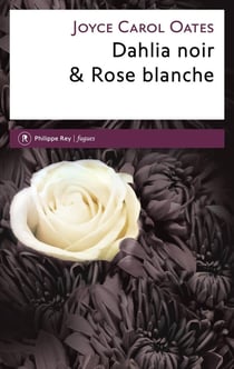 Dahlia noir & Rose blanche
