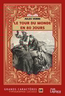 Le tour du monde en 80 jours - grands caracteres, edition accessible pour les malvoyants