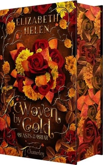 Beasts of the Briar Tome 2 : Woven by Gold