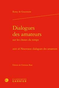 Dialogues des amateurs sur les choses du temps - nouveaux dialogues