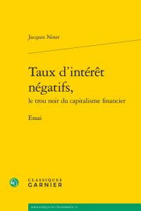 Taux d'intérêt négatifs, le trou noir du capitalisme financier - essai