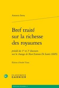 Bref traité sur la richesse des royaumes - 1er et 2e discours sur le change de Marc'Antonio De Santis (1605)