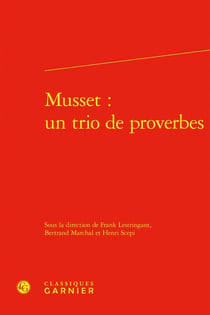 Musset : un trio de proverbes