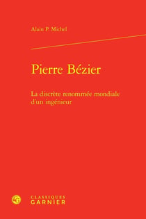 Pierre Bézier : La discrète renommée mondiale d'un ingénieur