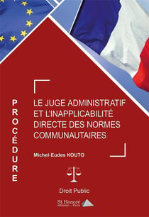 LE JUGE ADMINISTRATIF ET L'INAPPLICABILITE DIRECTE DES NORMES COMMUAUTAIRES