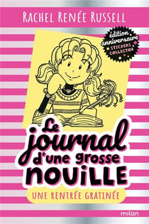 Le journal d'une grosse nouille Tome 1 : une rentrée gratinée