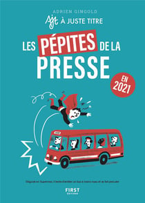Les pépites de la presse en 2021