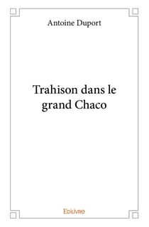 Trahison dans le grand chaco