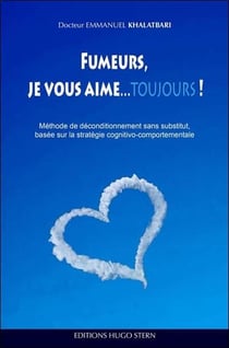 Fumeurs, je vous aime...toujours !