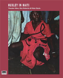 Huxley in Haiti : an album