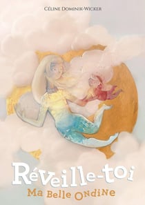 Réveille-toi Ma Belle Ondine