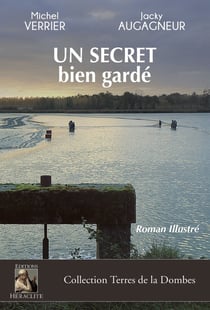 Un secret bien gardé : Roman illustré