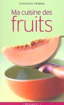 Ma cuisine des fruits
