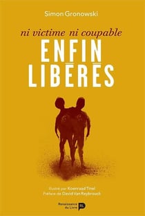 Enfin libérés : ni victime, ni coupable