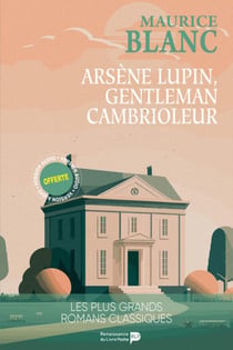 Arsène Lupin gentleman cambrioleur