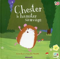 Chester le hamster sauvage