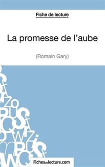 La promesse de l'aube de Romain Gary : analyse complète de l'oeuvre