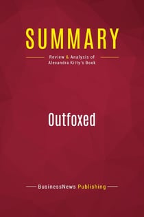 Summary: Outfoxed : Review and Analysis of Alexandra Kitty's Book