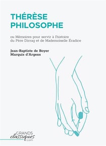Thérèse philosophe : ou mémoires pour servir à l'histoire du Père Dirrag et de Mademoiselle Éradice