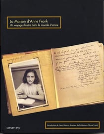 La Maison d'Anne Frank : Un voyage illustré dans le monde d'Anne