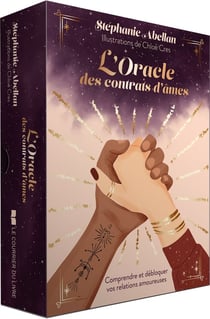 L'oracle des contrats d'âmes : Comprendre et débloquer vos relations amoureuses