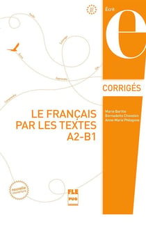 Le français par les textes t.1 - corrigés