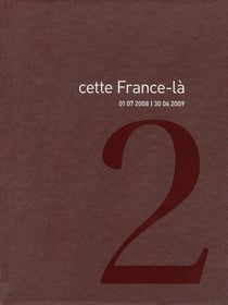 Cette France-là Tome 2 - 01.07.2008 / 30.06.2009