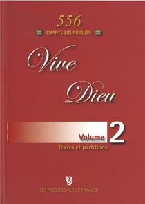 Vive Dieu Tome 1 - 555 chants liturgiques