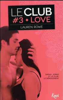 Le Club Tome 3 : love