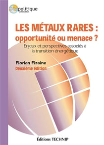 Les métaux rares : opportunité ou menace ?