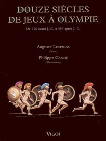 Douze siècles de jeux à olympie