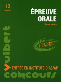 Épreuve orale - entrée en instituts d'as/ap (3e édition)