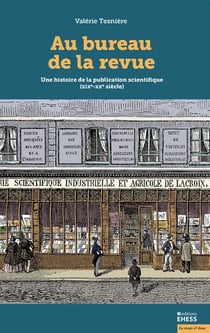 Au bureau de la revue - une histoire de la publication scientifique (XIX-XXe siècle)