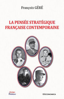 PENSEE STRATEGIQUE FRANCAISE CONTEMPORAINE (LA)