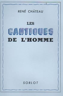 Les cantiques de l'homme